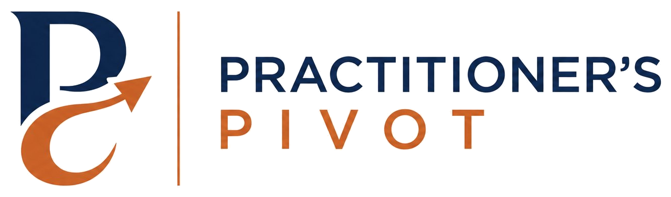 The Practitioner's Pivot